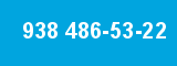 938 486-53-22